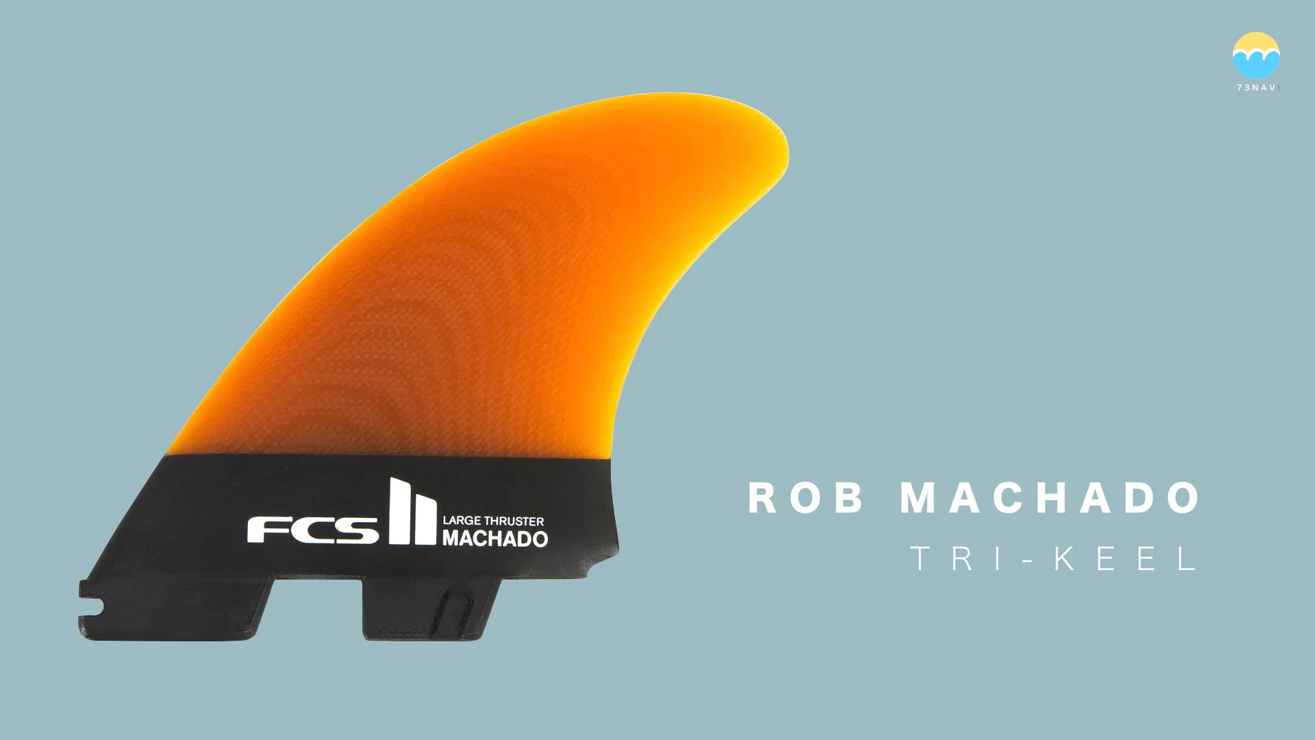 FCS2 ROB MACHADO TRI-KEEL（ロブ マチャド トライキール